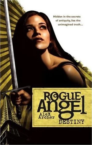 Destiny (Rogue Angel #1) by Alex Archer