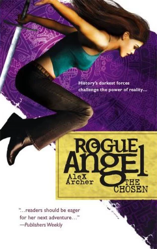 The Chosen (Rogue Angel #4) by Alex Archer