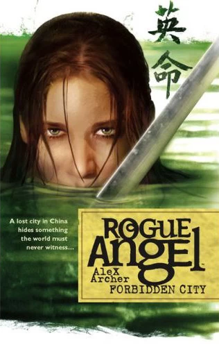 Forbidden City (Rogue Angel #5) by Alex Archer