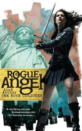 The Bone Conjurer (Rogue Angel #24) by Alex Archer