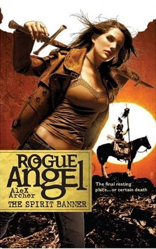 The Spirit Banner (Rogue Angel #22) by Alex Archer
