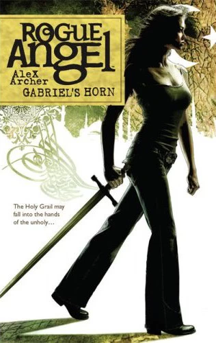 Gabriel's Horn (Rogue Angel #13) by Alex Archer