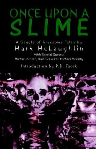 Once Upon a Slime by Mark McLaughlin