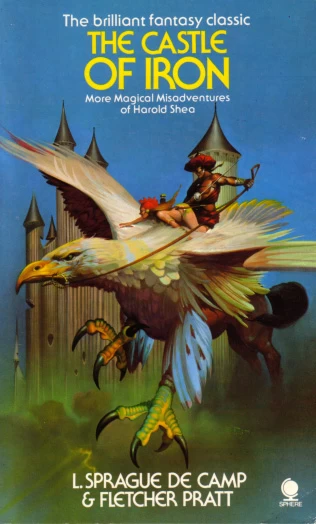 The Castle of Iron (Harold Shea #2) by L. Sprague de Camp, Fletcher Pratt