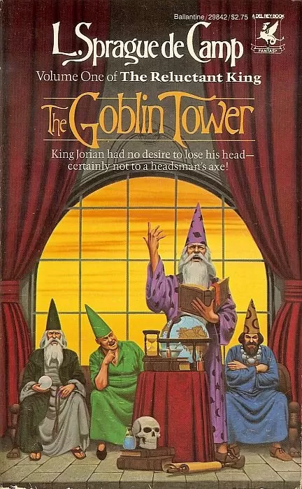 The Goblin Tower (The Reluctant King #1) by L. Sprague de Camp