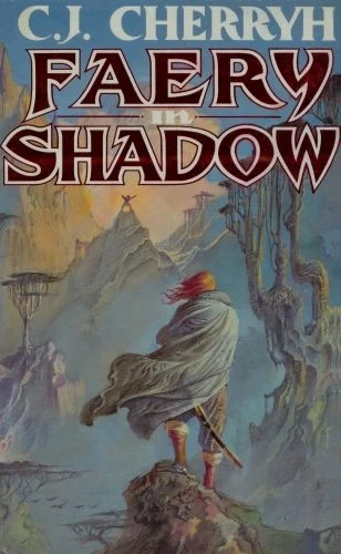 Faery in Shadow by C. J. Cherryh