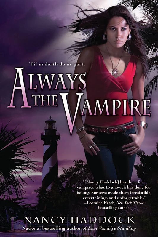 Always the Vampire (Oldest City Vampire #3) by Nancy Haddock