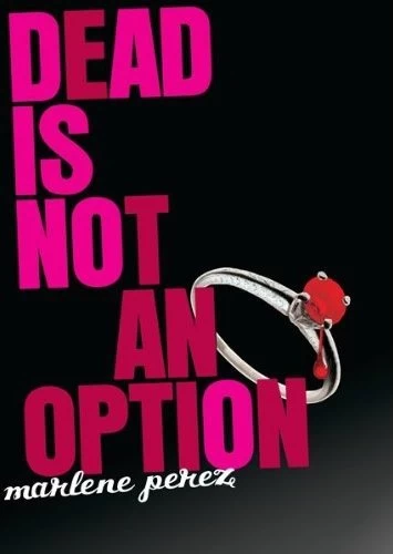 Dead Is Not an Option