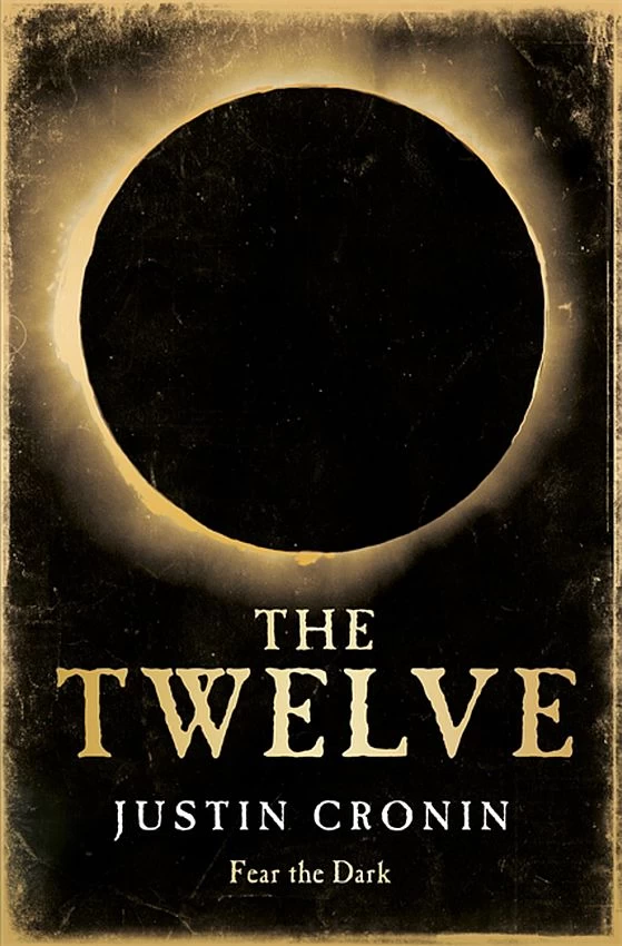 The Twelve (The Passage Trilogy #2) by Justin Cronin