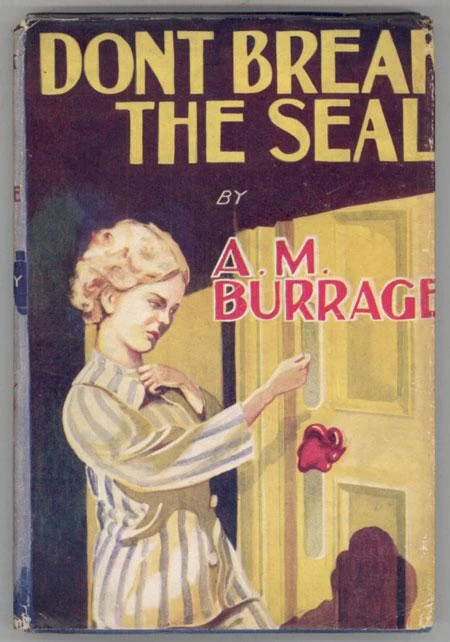 Don't Break the Seal by A. M. Burrage