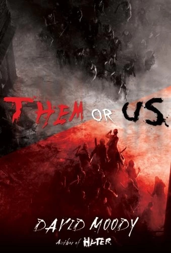 Them or Us (Hater #3) by David Moody