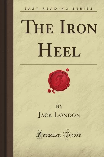The Iron Heel by Jack London