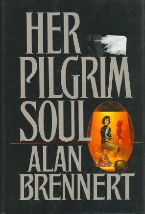 Her Pilgrim Soul by Alan Brennert