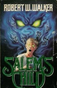 Salem's Child by Robert W. Walker