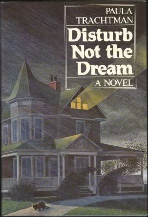 Disturb Not the Dream