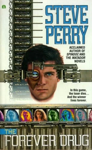 The Forever Drug (Venture Silk #2) by Steve Perry