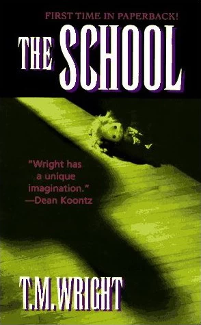 The School by T. M. Wright