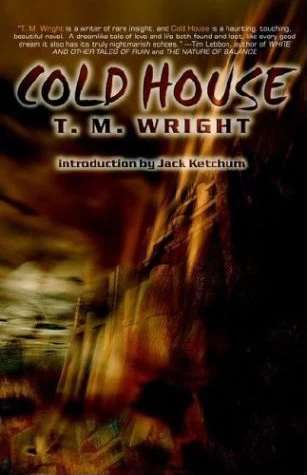 Cold House by T. M. Wright