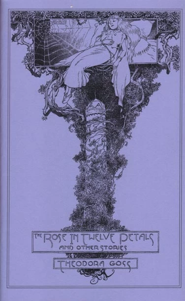 The Rose in Twelve Petals & Other Stories by Theodora Goss