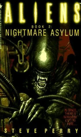 Nightmare Asylum (Aliens #2) by Steve Perry