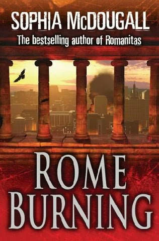 Rome Burning (Romanitas #2) by Sophia McDougall
