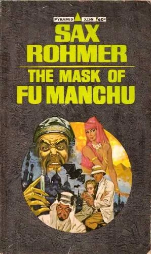 The Mask of Fu Manchu (Fu Manchu #5) by Sax Rohmer