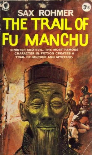The Trail of Fu Manchu (Fu Manchu #7) by Sax Rohmer
