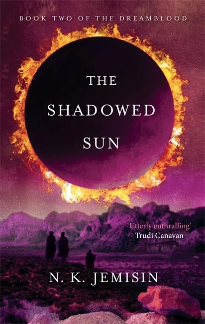The Shadowed Sun (Dreamblood #2) by N. K. Jemisin