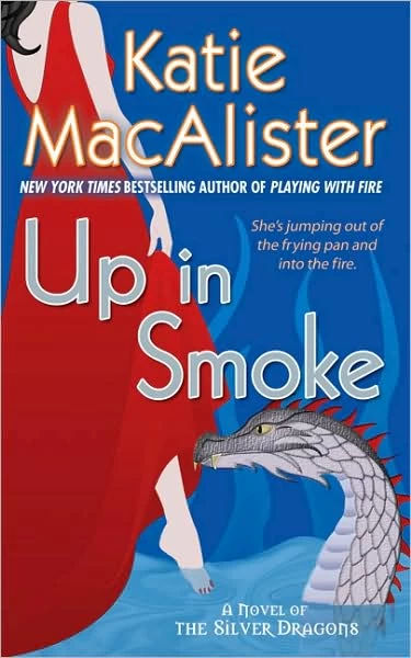 Up in Smoke (Silver Dragons #2) by Katie MacAlister