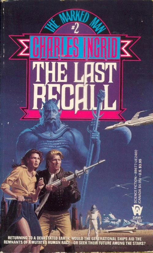 The Last Recall (The Marked Man #2) by Charles Ingrid