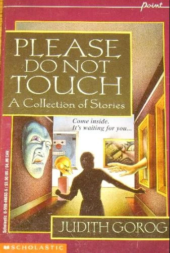 Please Do Not Touch by Judith Gorog