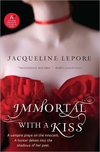 Immortal with a Kiss (Emma Andrews #2) by Jacqueline Lepore