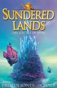 The Ice Gate of Spyre (Sundered Lands #4) by Frewin Jones, Gary Chalk