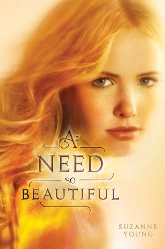 A Need So Beautiful (A Need So Beautiful #1) by Suzanne Young