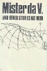 Mister Da V. and Other Stories by Kit Reed