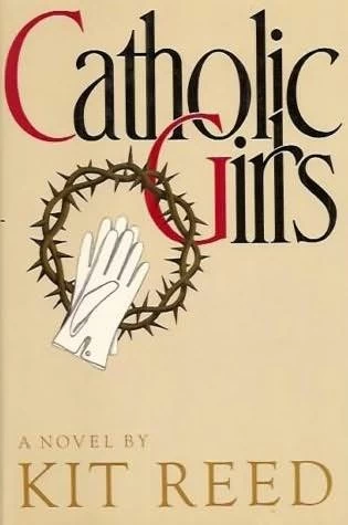 Catholic Girls by Kit Reed