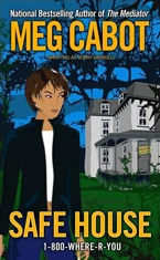Safe House (1-800-Where-R-You #3) by Meg Cabot