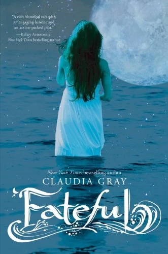Fateful by Claudia Gray