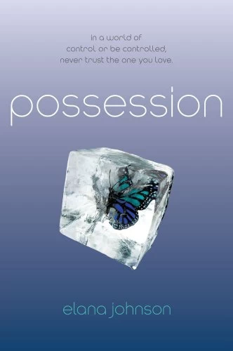 Possession (Possession #1) by Elana Johnson