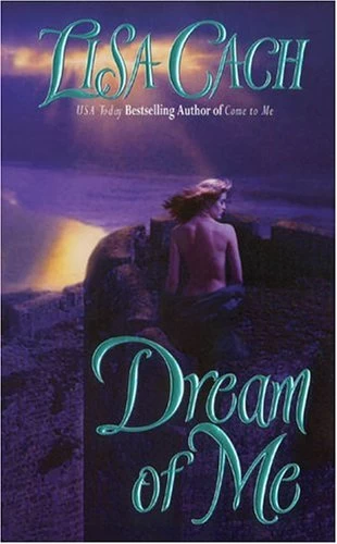 Dream of Me by Lisa Cach