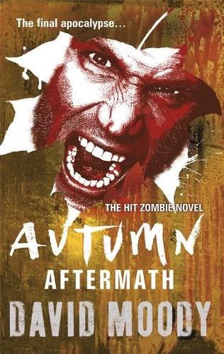 Autumn: Aftermath (Autumn #5) by David Moody