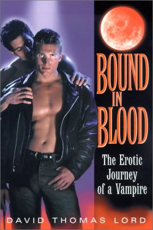 Bound in Blood (Bound in Blood #1) by David Thomas Lord