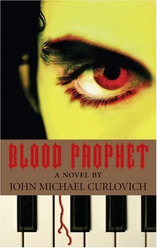 Blood Prophet (The Blood of Kings #2) by John Michael Curlovich