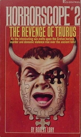 The Revenge of Taurus (Horrorscope #2) by Robert Lory