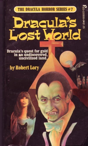 Dracula's Lost World (The Dracula Horror Series #7) by Robert Lory