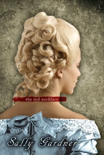 The Red Necklace (The Red Necklace #1) by Sally Gardner
