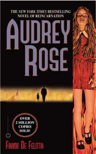 Audrey Rose (Audrey Rose #1) by Frank De Felitta