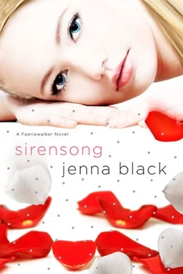Sirensong (Faeriewalker #3) by Jenna Black