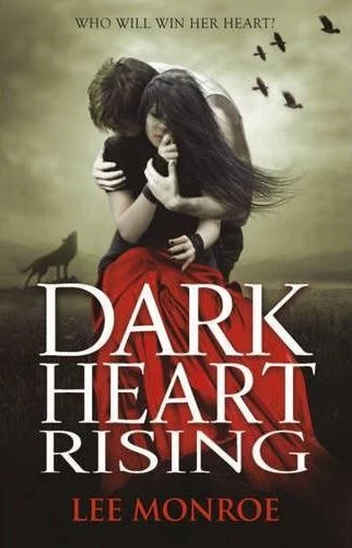 Dark Heart Rising (Dark Heart Forever #2) by Lee Monroe