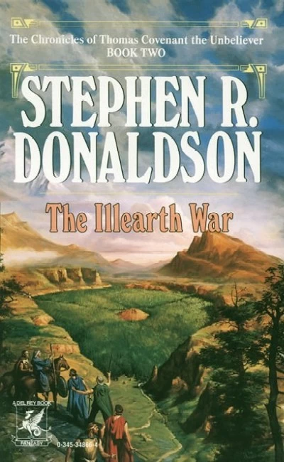 The Illearth War (The Chronicles of Thomas Covenant, the Unbeliever #2) by Stephen R. Donaldson